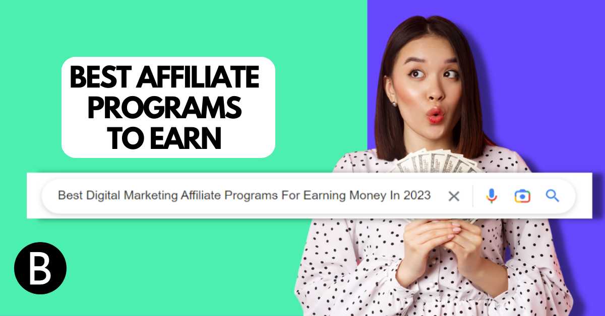 Best Digital Marketing Affiliate Programs For Earning Money In 2023