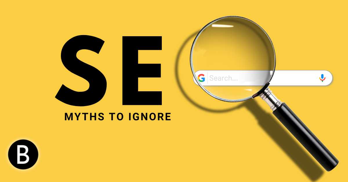 7 SEO Myths Every Business Owner Should Ignore In 2023